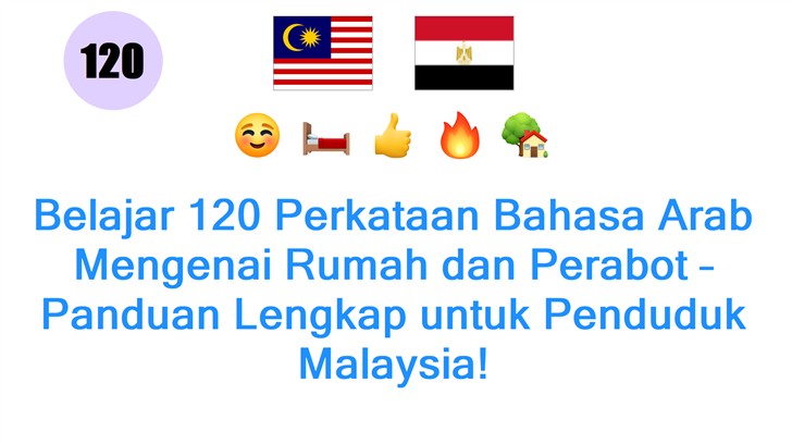 Belajar 120 Perkataan Bahasa Arab Mengenai Rumah dan Perabot – Panduan Lengkap untuk Penduduk Malaysia!